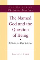The Named God and the Question of Being: a Trinitarian Theo-ontology