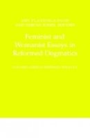 Feminist And Womanist Essays in Reformed Dogmatics