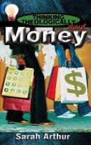 Thinking Theologically About Money: Student