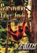 Surviving Life's Jungle Faith in Motion Series Leader