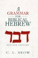 A Grammar for Biblical Hebrew (Revised Edition)