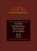 The New Interpreter's Dictionary of the Bible S - Z