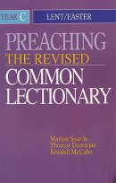 Preaching the Revised Common Lectionary Year C 