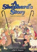 Sheperd's Story: A Musical Story Based On Luke 2:1-20