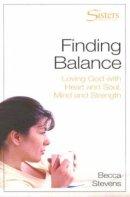 Sisters: Bible Study for Women - Finding Balance- Participant's Workbook