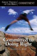 Commitment: Committed to Doing Right