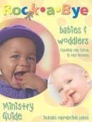 Rock a Bye Babies and Toddlers Ministry Guide