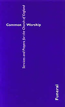 Common Worship : Funeral Services and Prayers
