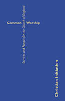 Common Worship: Christian Initiation