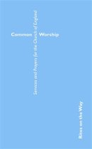 Common Worship: Rites on the Way