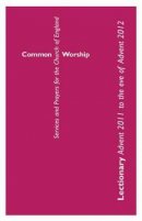 Common Worship Lectionary Advent 2011 to Advent 2012 Large Print