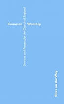 Common Worship: Rites on the Way