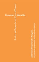 Common Worship: Additional Eucharistic Prayers