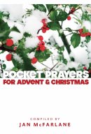 Pocket Prayers For Advent And Christmas