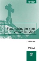 Fundraising for Your Church Building - 2003-4