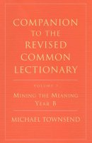 Mining the Meaning : Year B