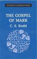 Mark : Epworth Commentaries