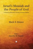 Israels Messiah And The People Of God Pb