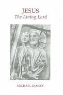 JESUS THE LIVING LORD