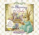 The Blessing of a Baby: A Baby Record Book