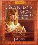 Grandma, Do You Remember When?: Sharing a Lifetime of Loving Memories : A Keepsake Journal