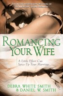 Romancing Your Wife