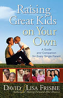 Raising Great Kids On Your Own