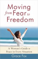 Moving From Fear To Freedom Pb