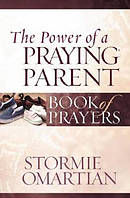 Power Of A Praying Parent Book Of Prayer
