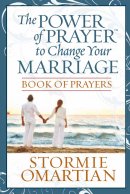 Praying Through the Deeper Issues of Marriage Book of Prayers