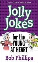 Jolly Jokes For The Young At Heart