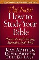 The New How To Study Your Bible 