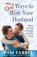 52 Ways To Wow Your Husband Pb