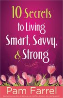 10 Secrets To Living Smart Savvy And Str
