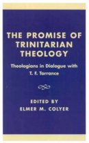 The Promise of Trinitarian Theology