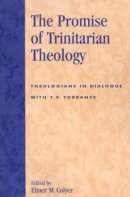 The Promise of Trinitarian Theology