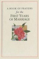 Book of Prayers for the First Years of Marriage