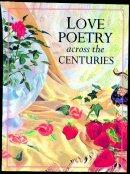 Love Poetry Across the Centuries