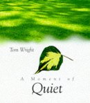 Moment of Quiet