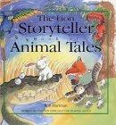 Lion Storyteller Book of Animal Tales