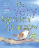The Very Worried Sparrow
