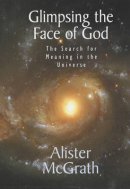Glimpsing the Face of God