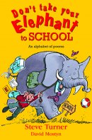 Don't Take Your Elephant to School
