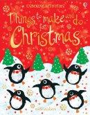 Usborne Things To Make And Do Christmas