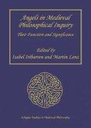 Angels in Medieval Philosophical Inquiry