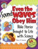 Even The Sound Waves Obey Him Pb