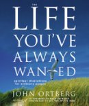 The Life You've Always Wanted: Minature Gift edition