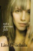Not a Sparrow Falls