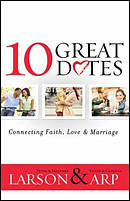 10 Great Dates: Connecting Faith, Love & Marriage