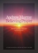 Believing Prayer